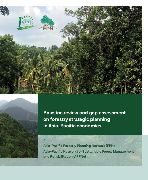 Baseline review and gap assessment of forestry strategic planning in Asia-Pacific economies