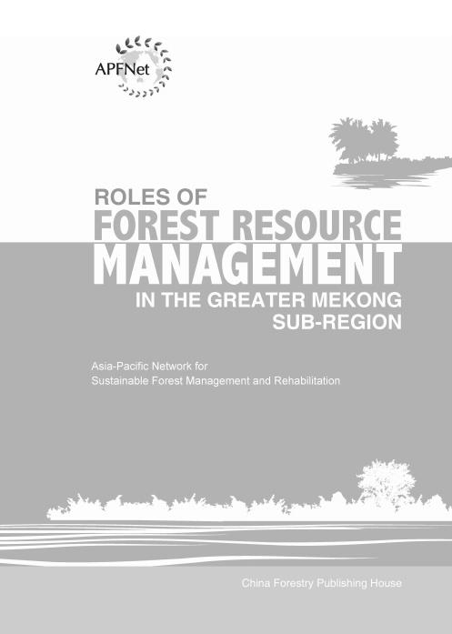 Roles of Forest Resource Management in the Greater Mekong Sub-Region (2013)